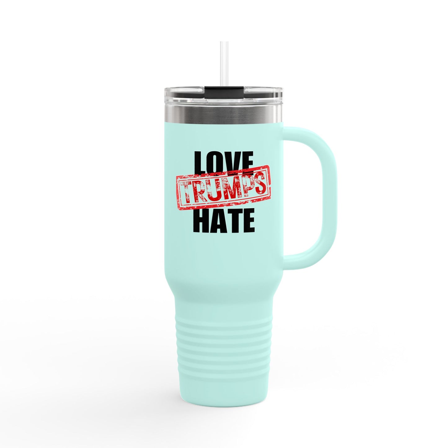 40oz Insulated Travel Mug - "Love Trumps Hate"