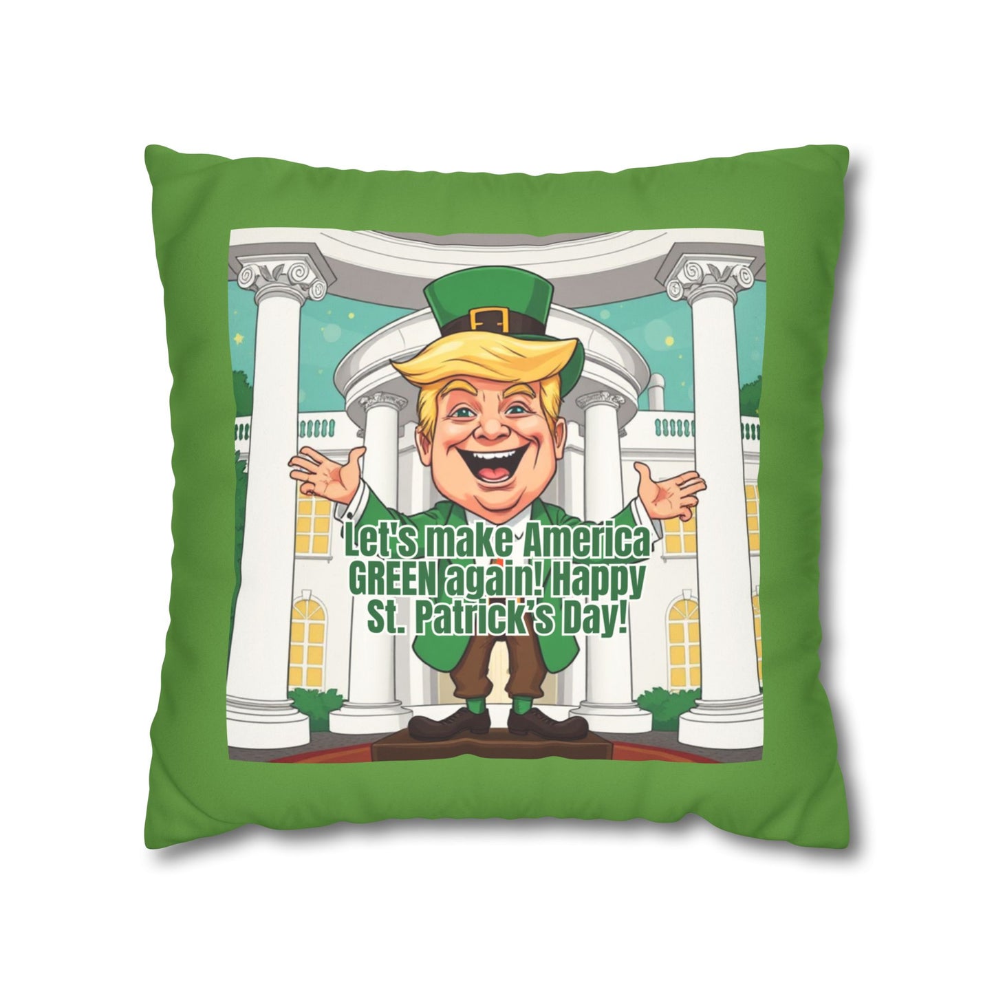 St. Patrick's Day Faux Suede Pillowcase - 'Let's Make America Green Again!'