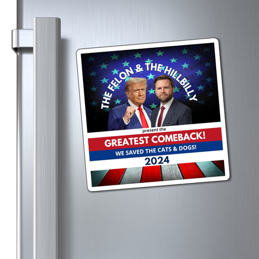 Felon & Hillbilly Comeback Magnets