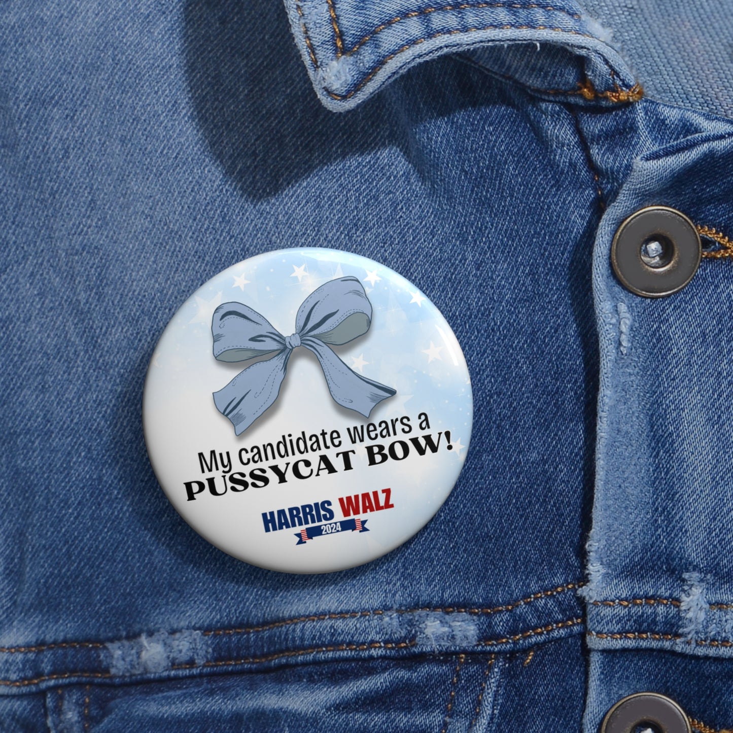 My Candidate Wears a Pussycat Bow Pin Buttons