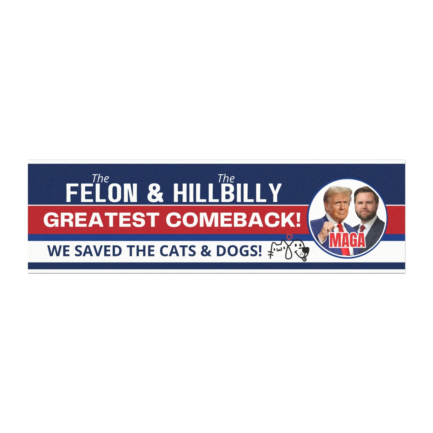 Felon & Hillbilly - Greatest Comeback Car Magnets