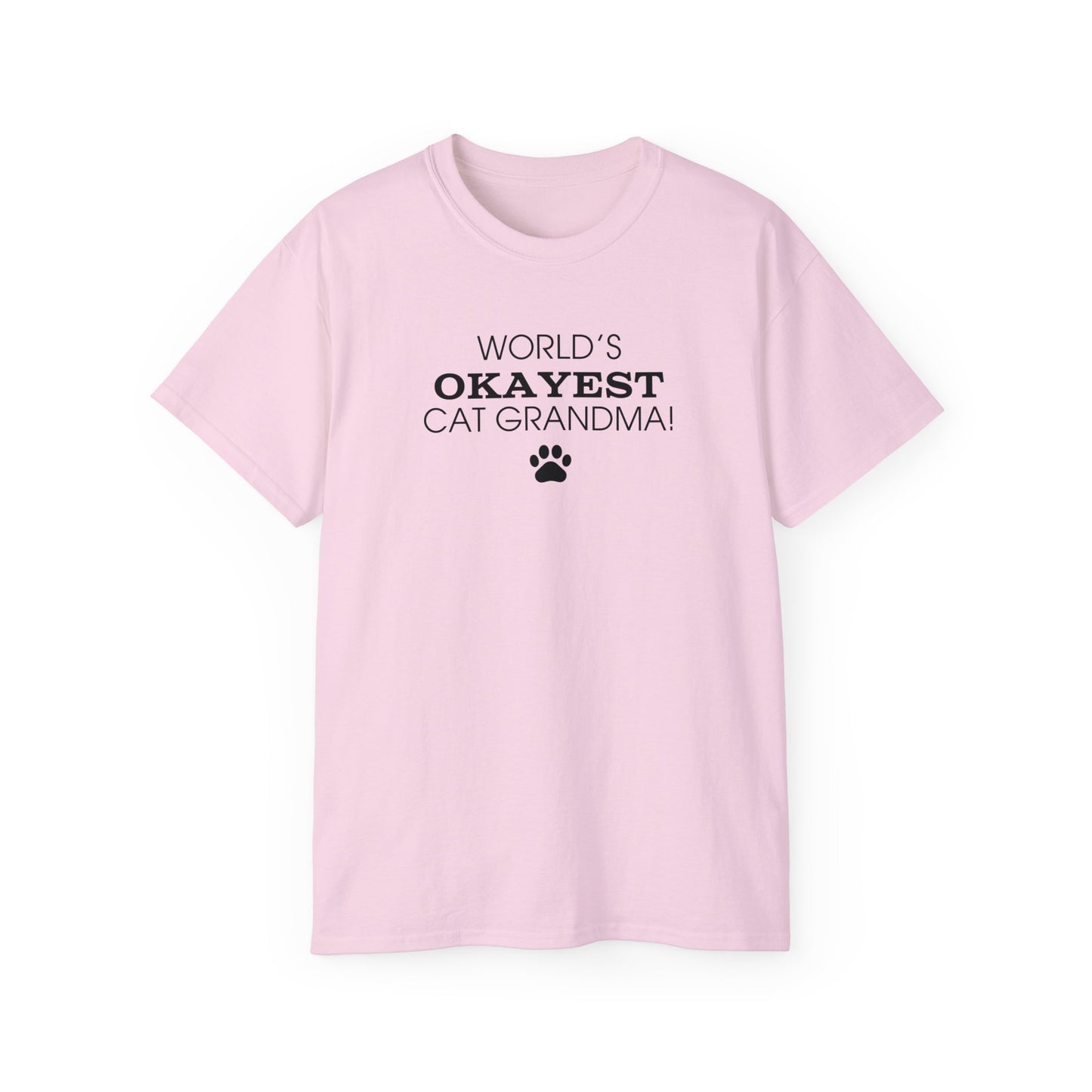 World's Okayest Cat Grandma Ultra Cotton Tee - T - Shirt - Epileptic Al’s Shop