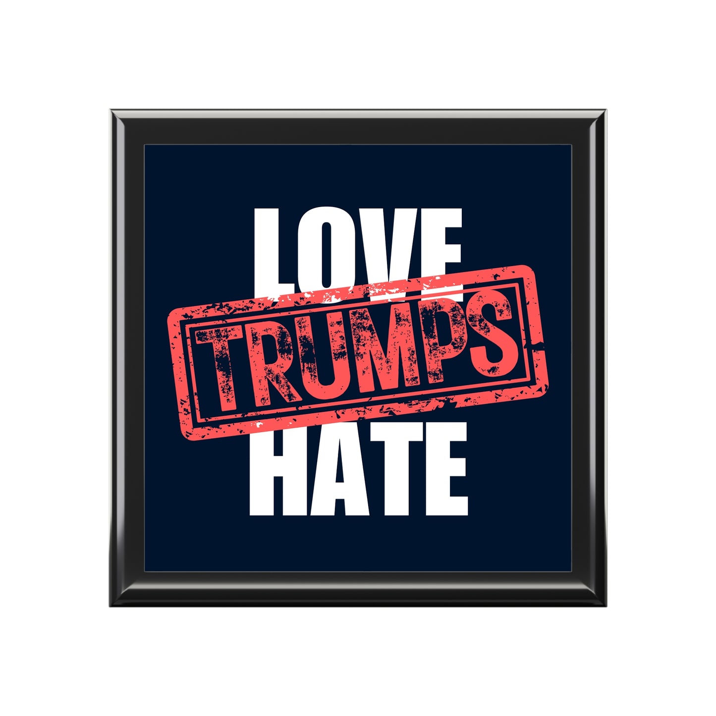 Love Trumps Hate Jewelry Box