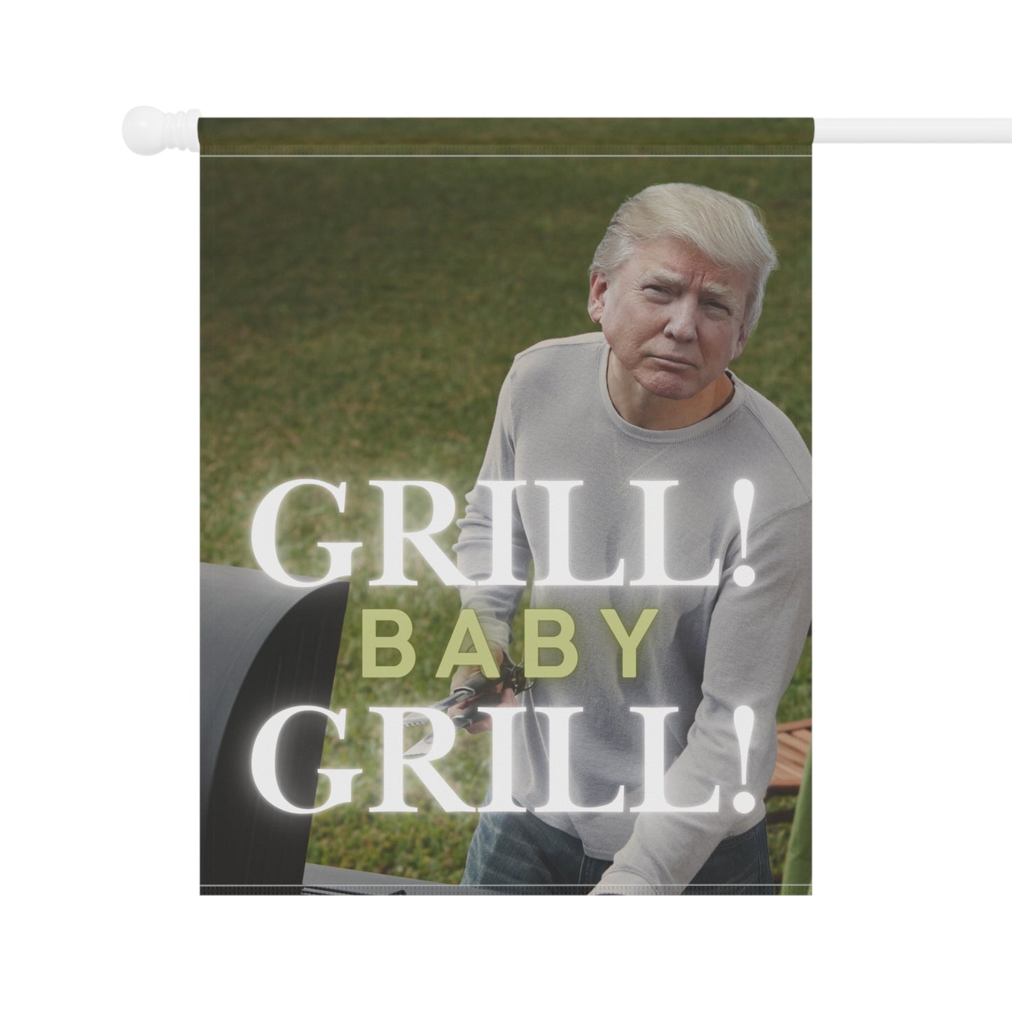 Trump Grill Baby Grill Garden & House Banner