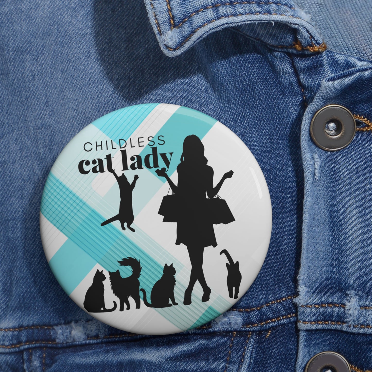 Shopping Childless Cat Lady Pin Buttons