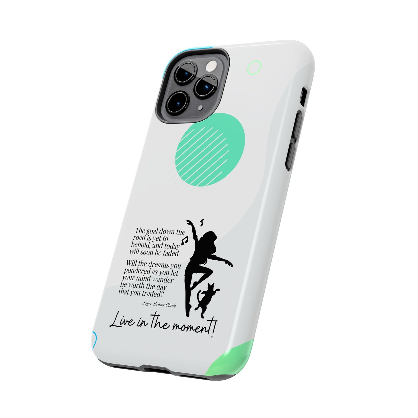 Live in the Moment Tough Phone Cases