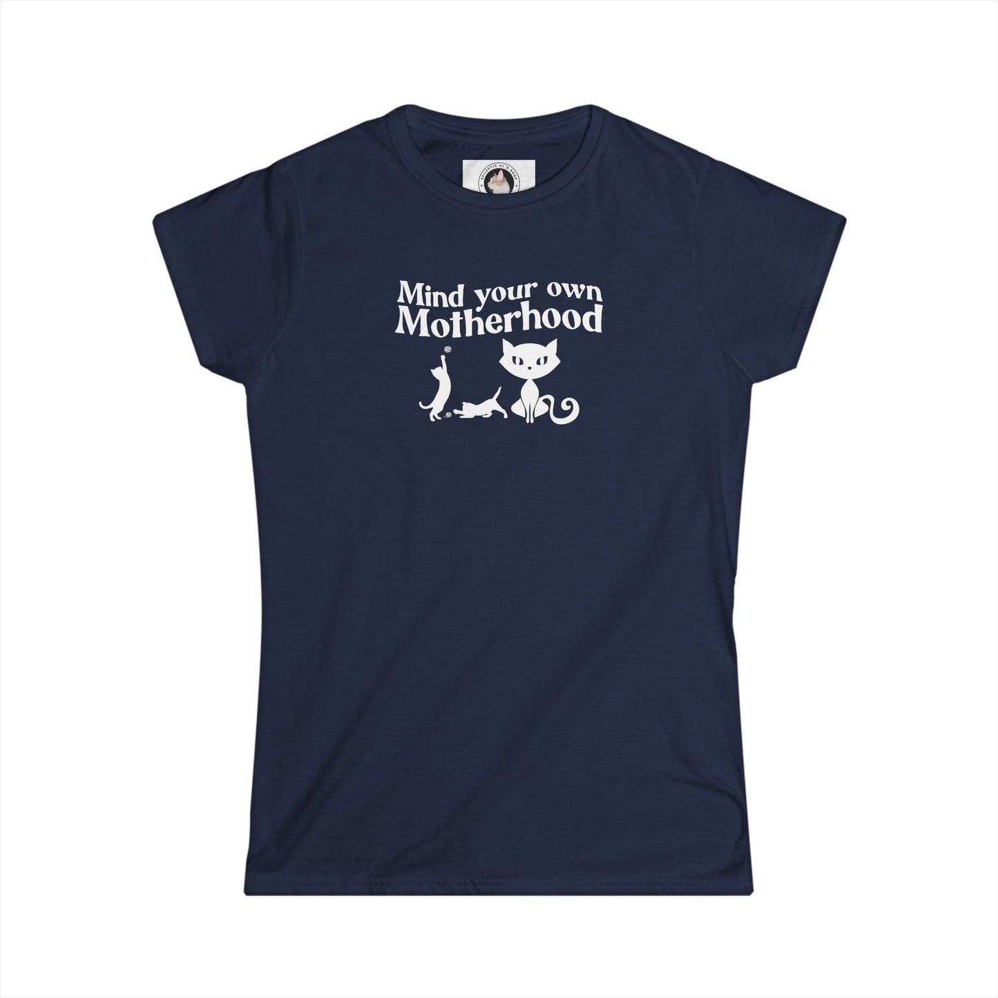 Mind Your Own Motherhood Women's Softstyle Tee - T - Shirt - Epileptic Al’s Shop