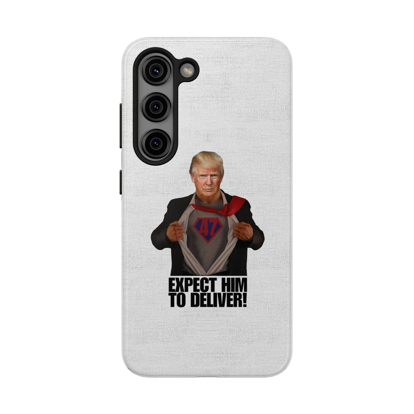 Expect Him to Deliver Tough Phone Case - Bold Design for Supporters