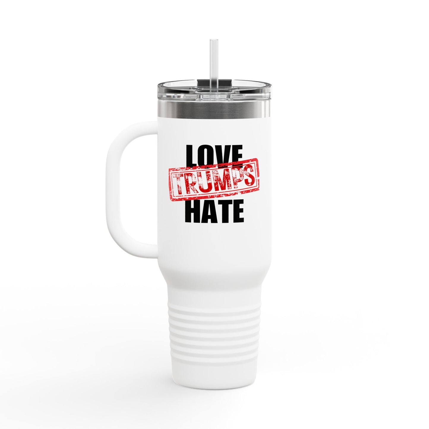 40oz Insulated Travel Mug - "Love Trumps Hate"