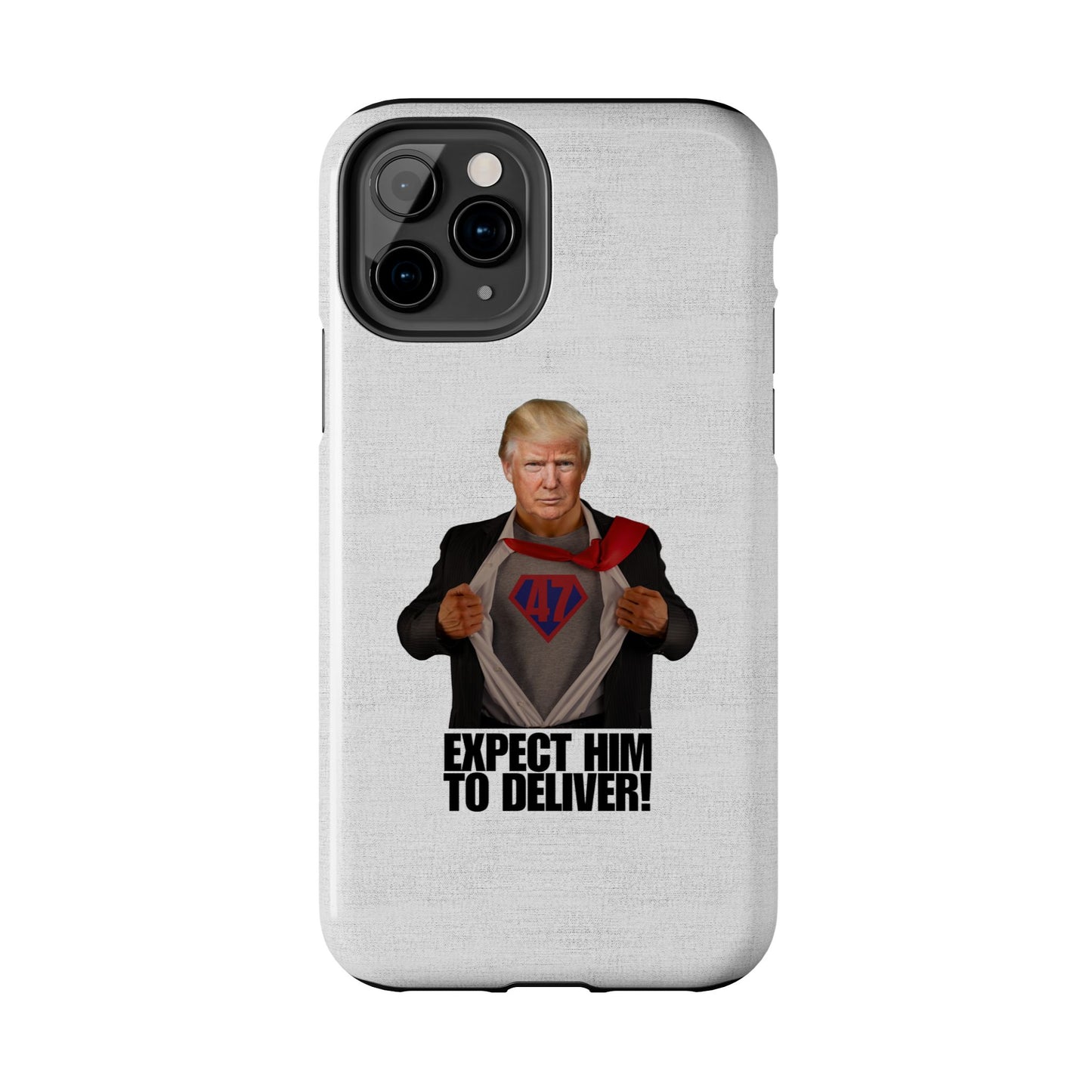 Expect Him to Deliver Tough Phone Case - Bold Design for Supporters