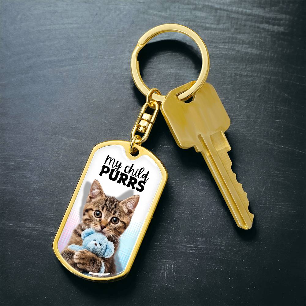 My Child Purrs Keychain