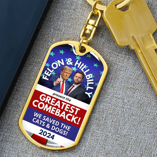 Felon & Hillbilly Greatest Comeback Dog Tag Keychain