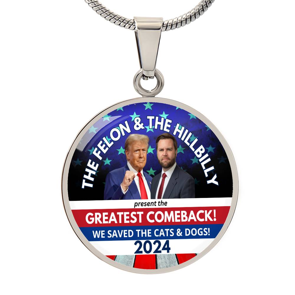 Felon & Hillbilly Greatest Comeback Round Necklace