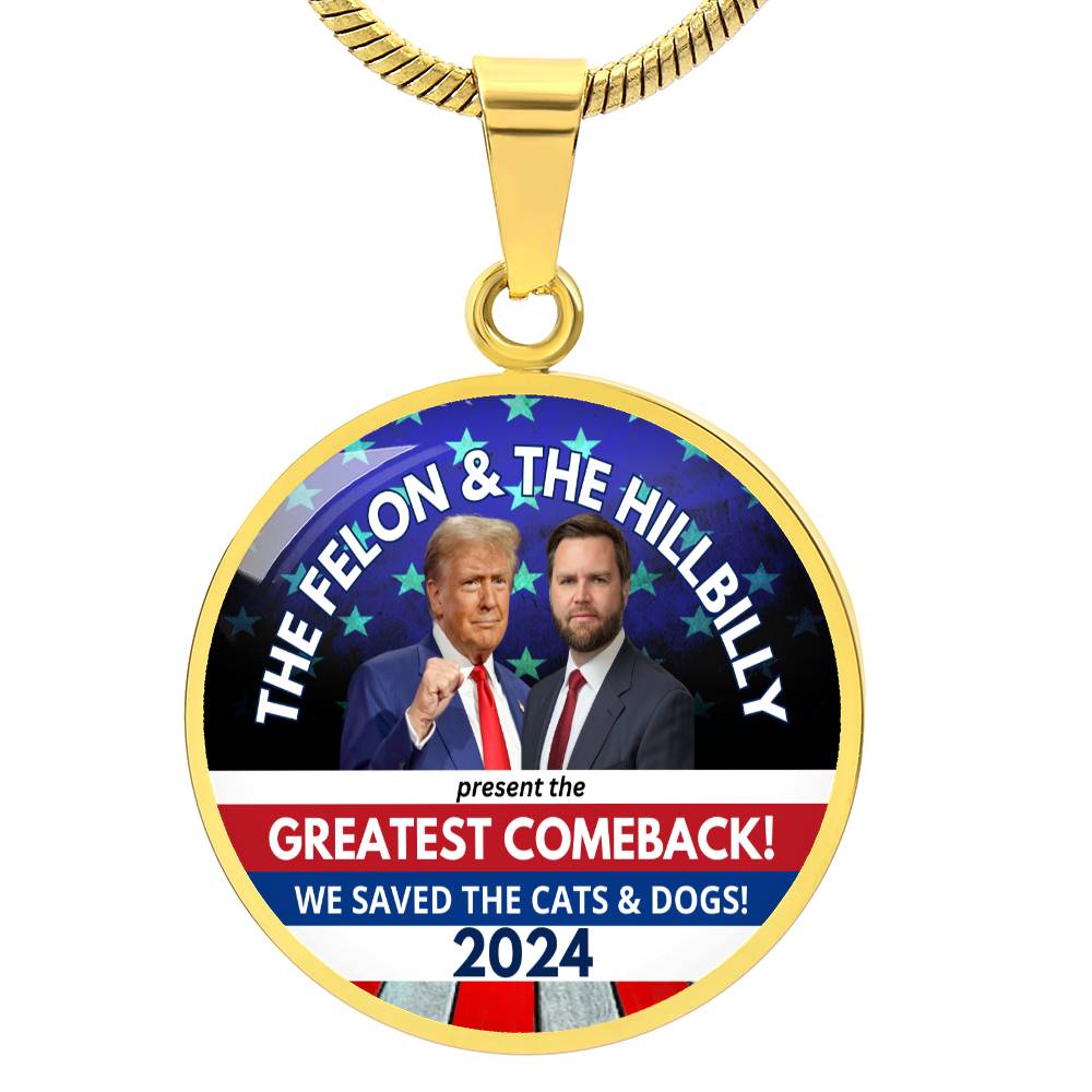 Felon & Hillbilly Greatest Comeback Round Necklace