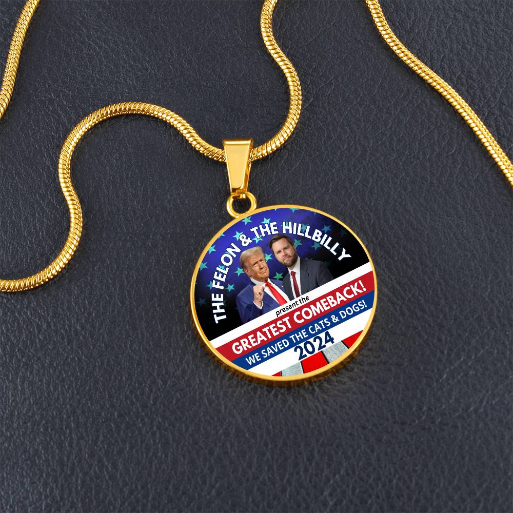 Felon & Hillbilly Greatest Comeback Round Necklace