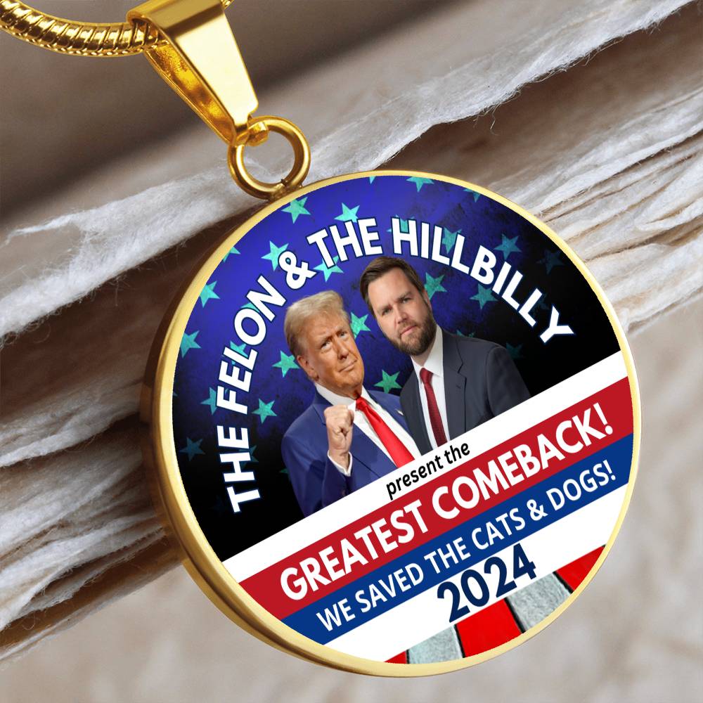 Felon & Hillbilly Greatest Comeback Round Necklace