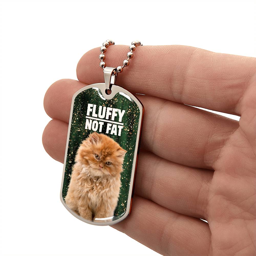 Fluffy Not Fat Necklace