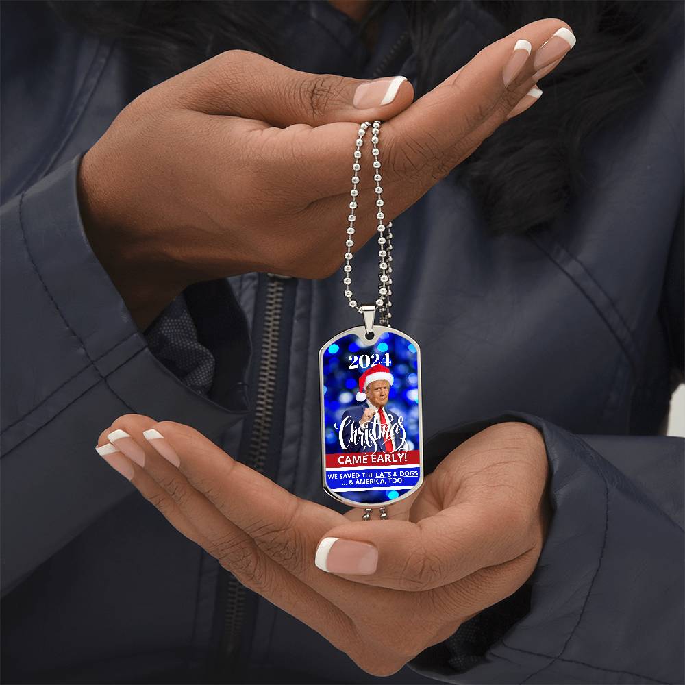 2024 Christmas Came Early - Trump Dog Tag Necklace