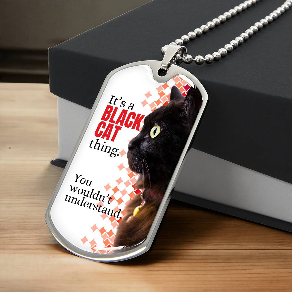 It's a Black Cat Thing Necklace