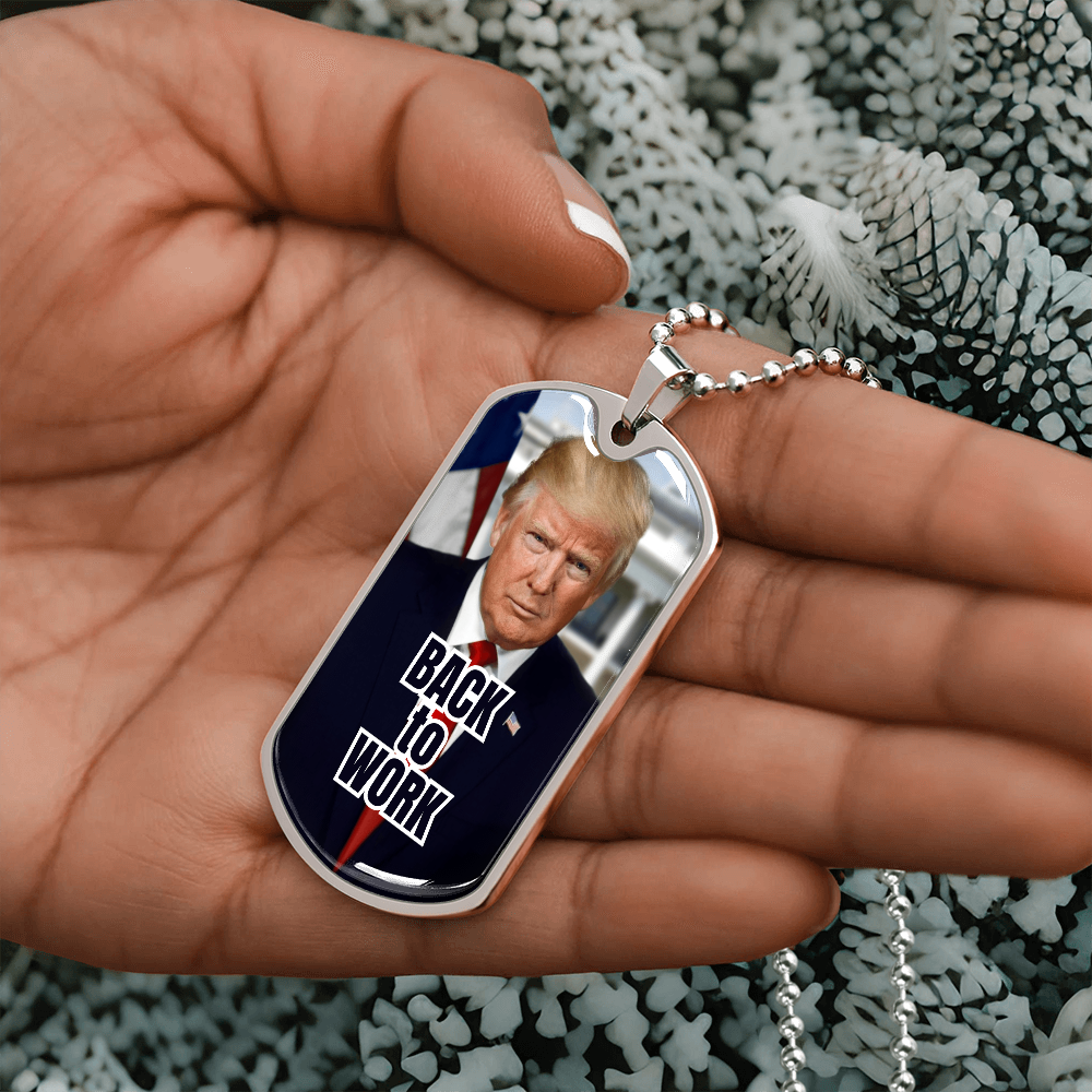 Trump Back to Work Necklace