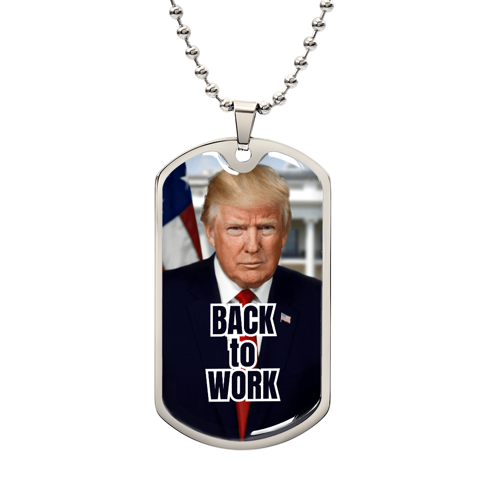 Trump Back to Work Necklace