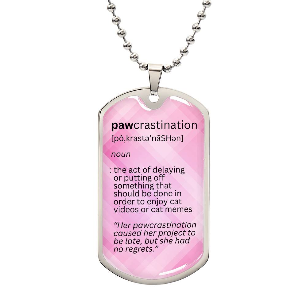 Pawcrastination Necklace