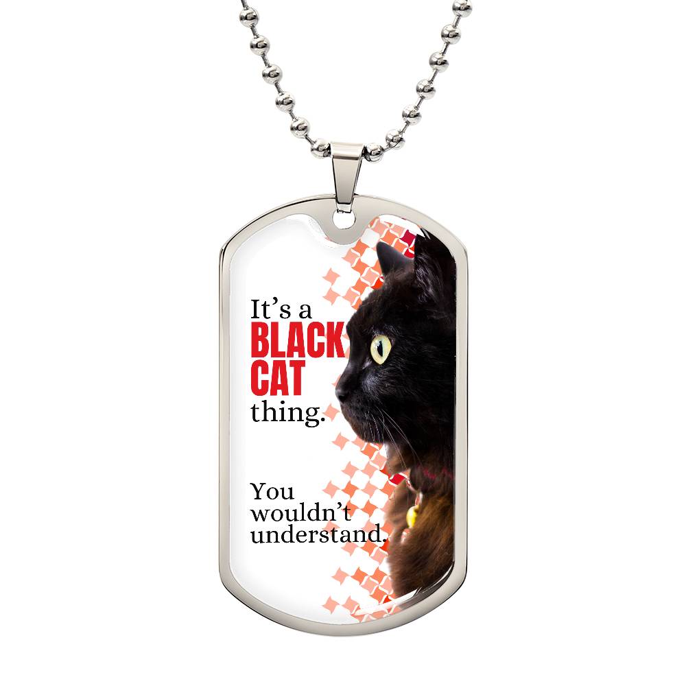 It's a Black Cat Thing Necklace