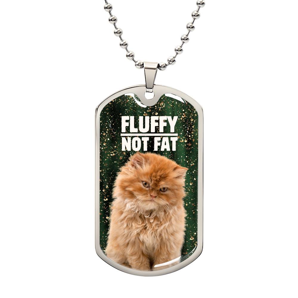 Fluffy Not Fat Necklace