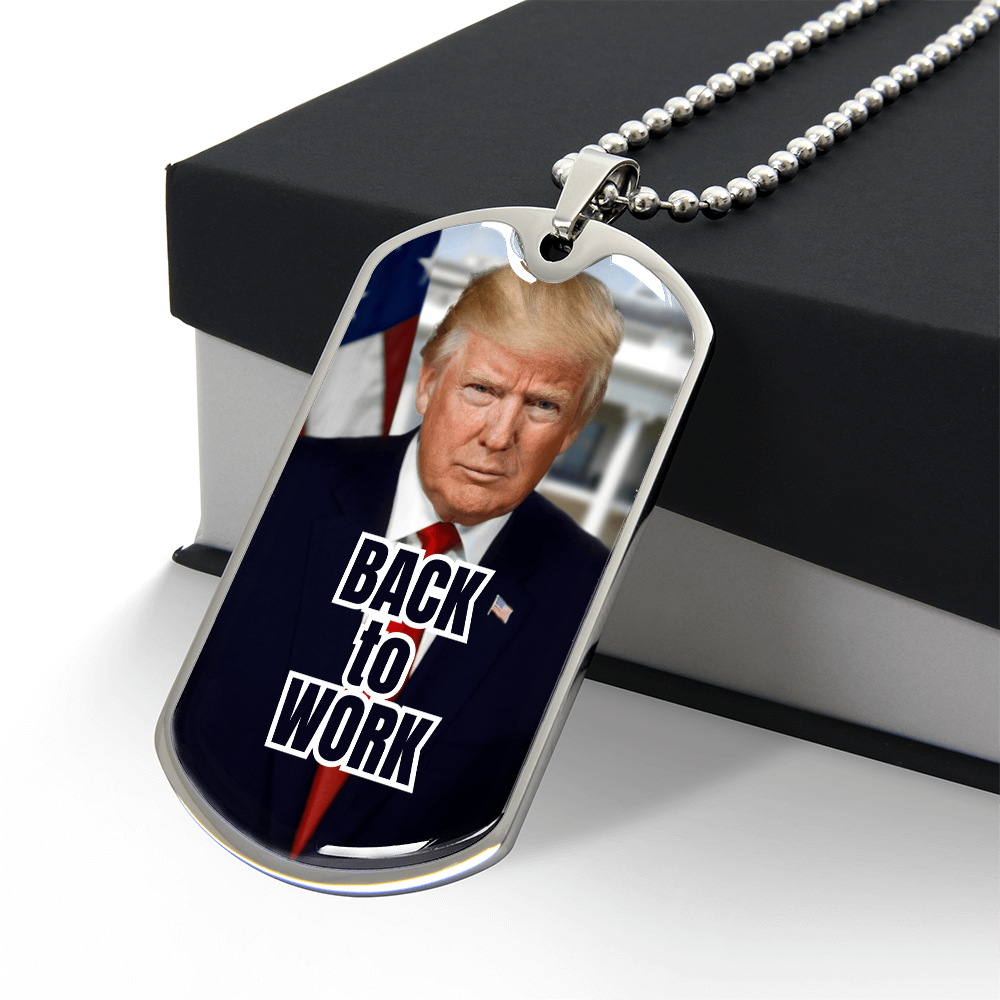 Trump Back to Work Necklace