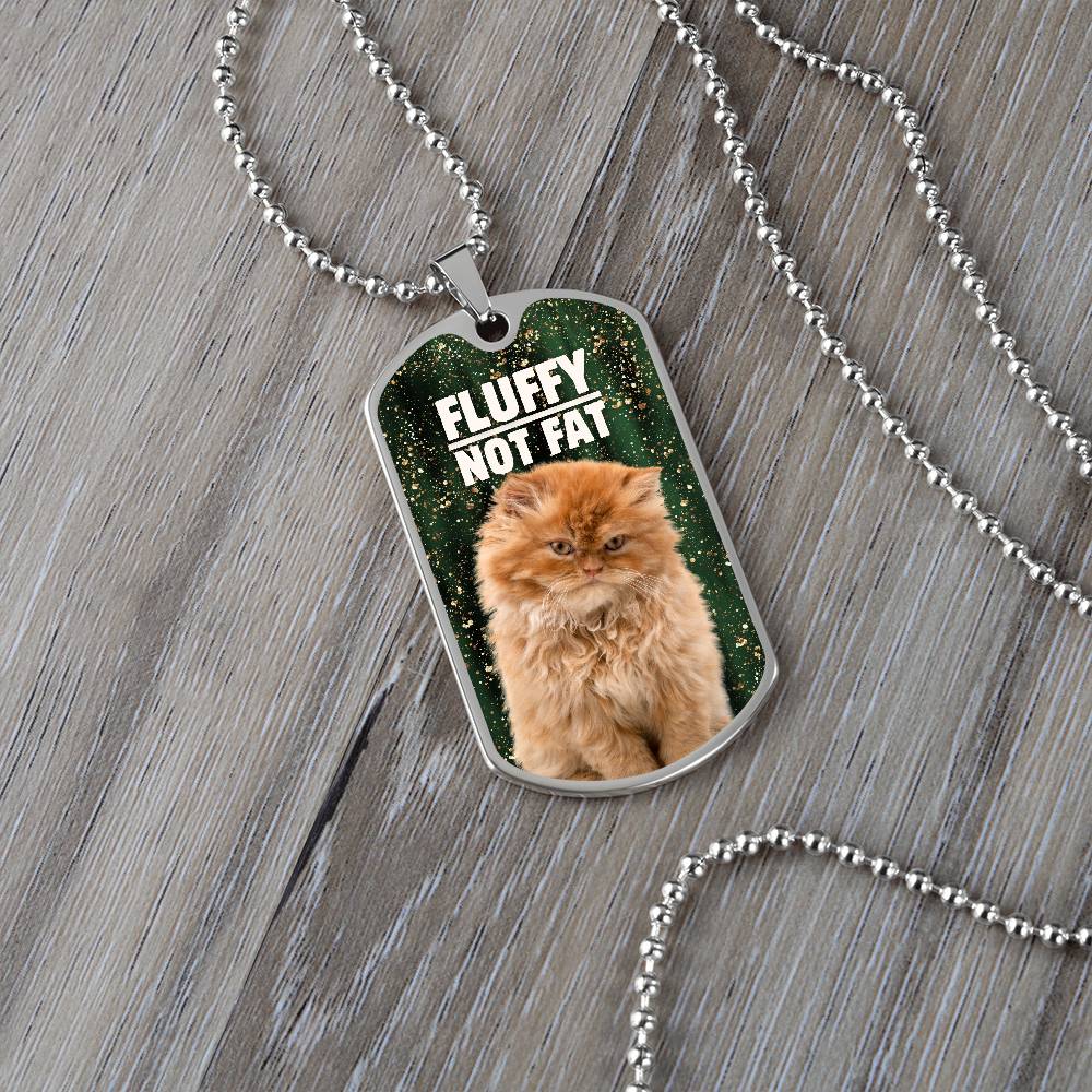 Fluffy Not Fat Necklace