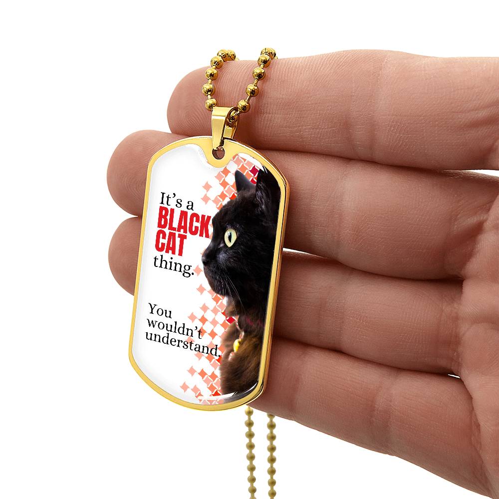 It's a Black Cat Thing Necklace