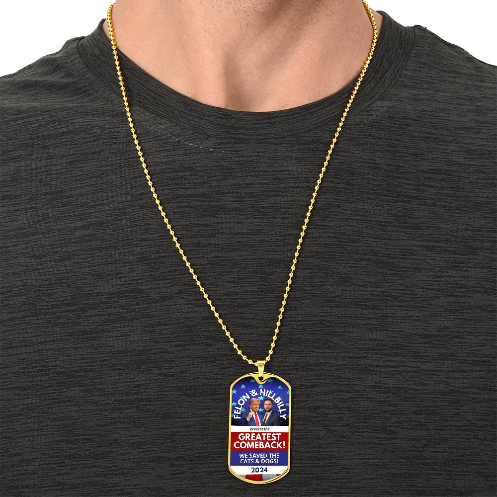 Felon & Hillbilly Greatest Comeback Dog Tag Necklace