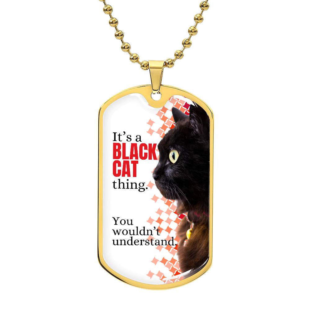 It's a Black Cat Thing Necklace