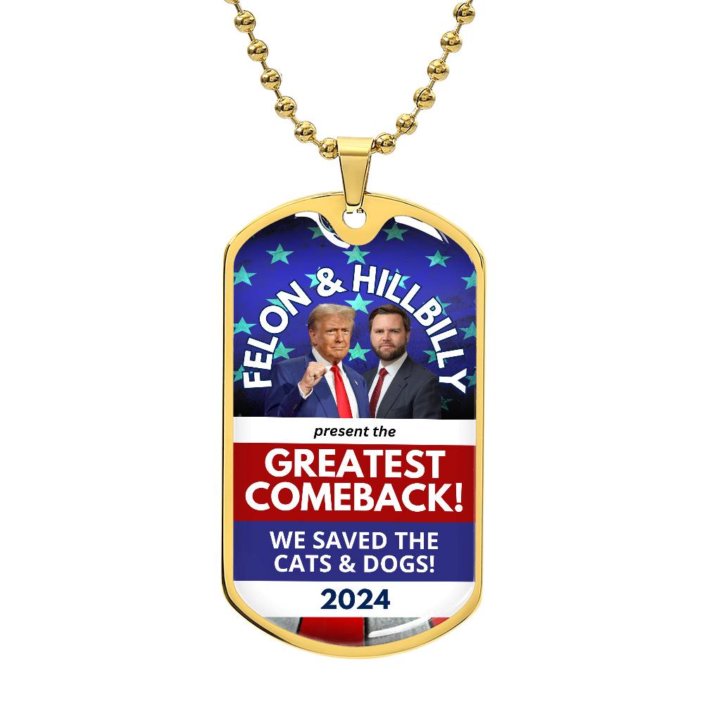 Felon & Hillbilly Greatest Comeback Dog Tag Necklace