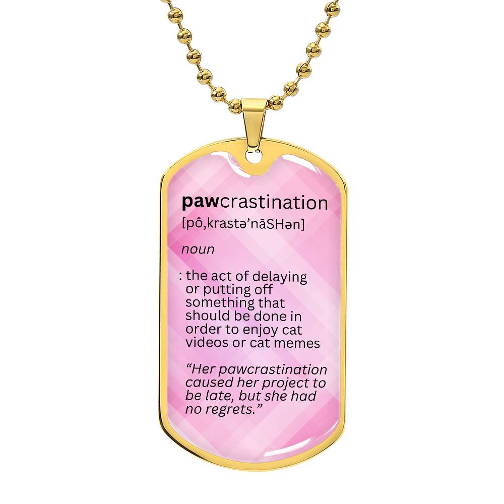 Pawcrastination Necklace