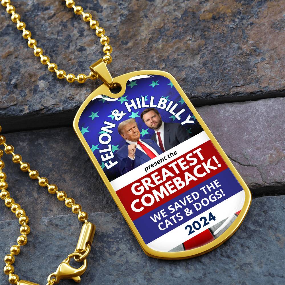 Felon & Hillbilly Greatest Comeback Dog Tag Necklace