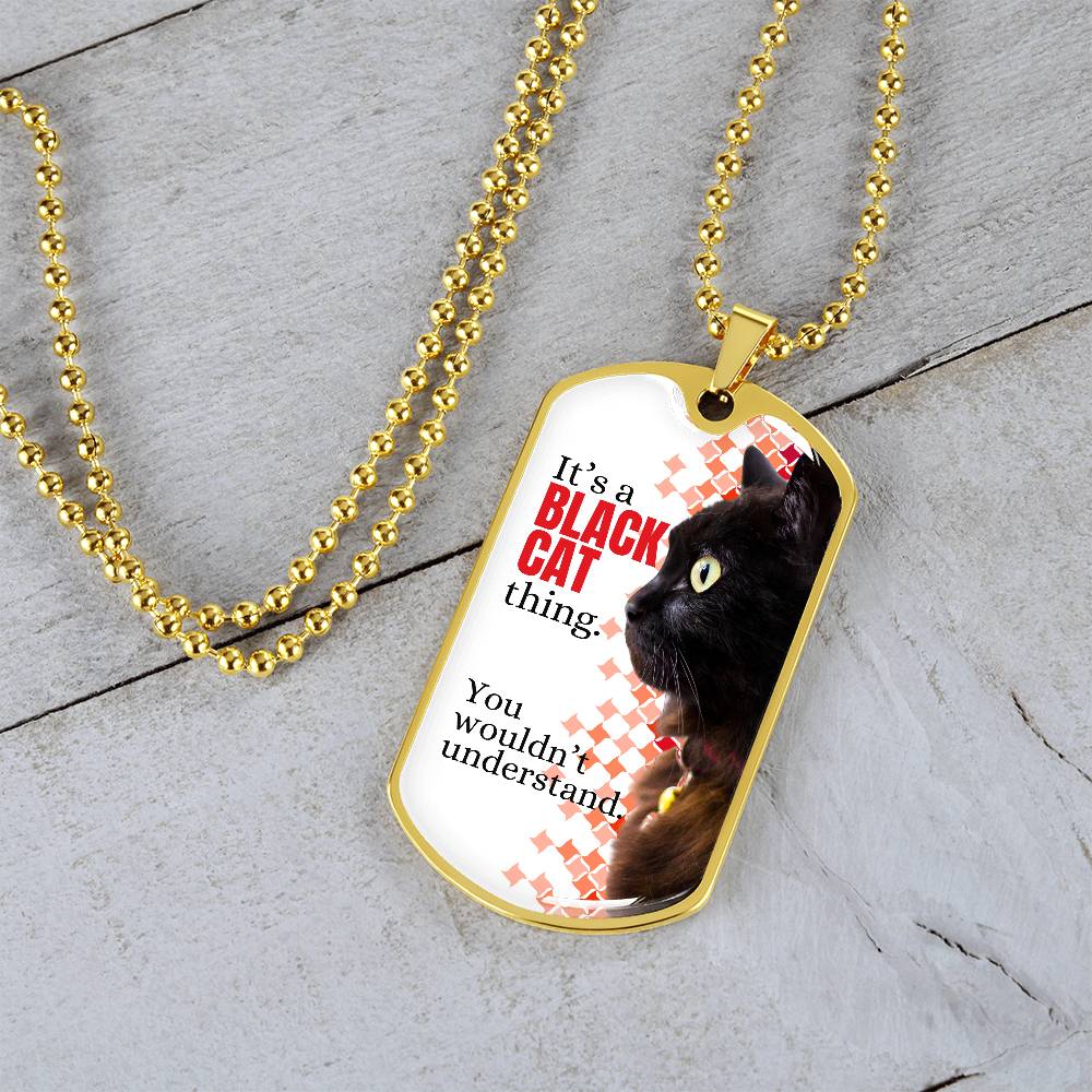 It's a Black Cat Thing Necklace