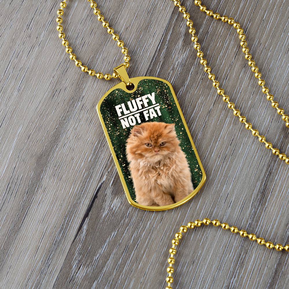 Fluffy Not Fat Necklace