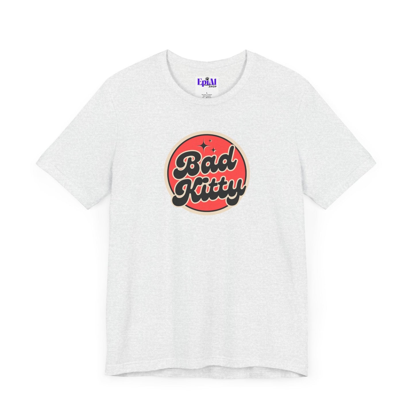 Bad Kitty Unisex Jersey Short Sleeve Tee - T - Shirt - Epileptic Al’s Shop