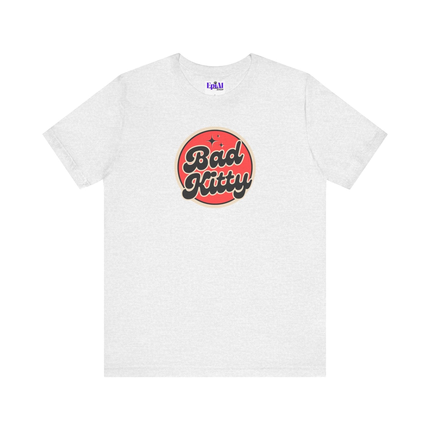 Bad Kitty Unisex Jersey Short Sleeve Tee - T - Shirt - Epileptic Al’s Shop