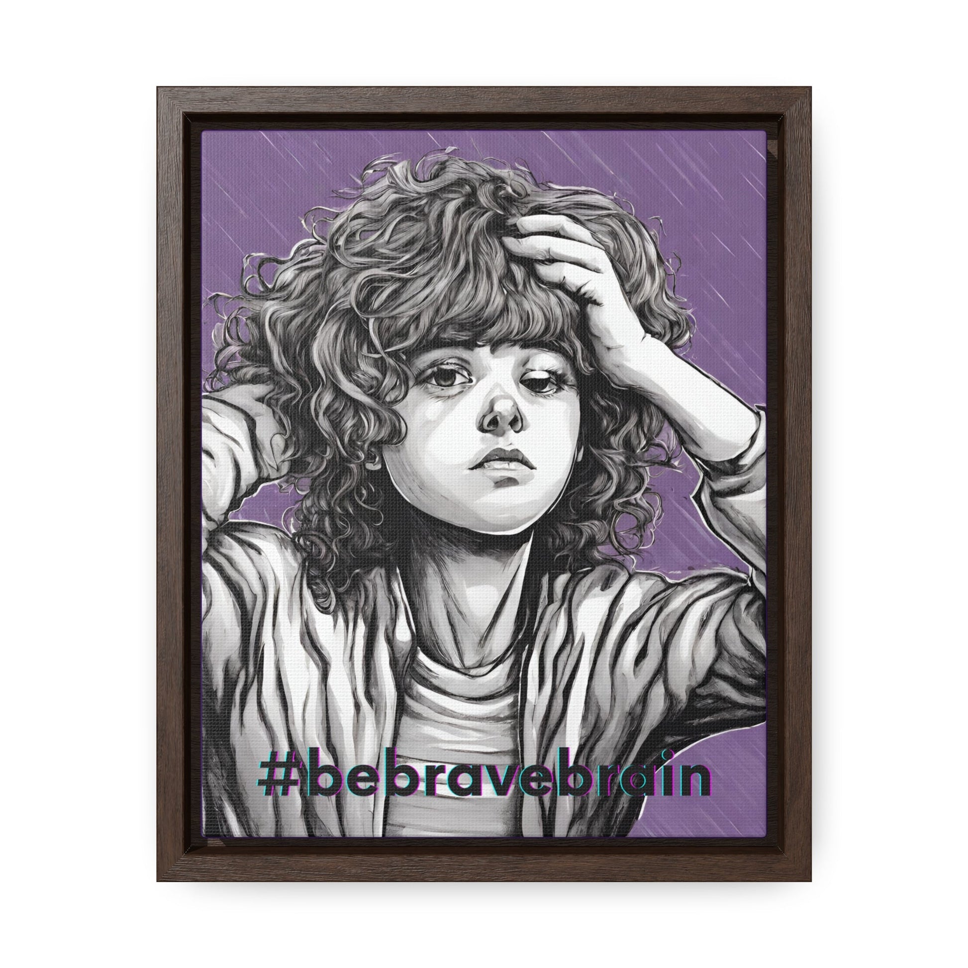 Be Brave Gallery Canvas Wraps, Vertical Frame - Canvas - Epileptic Al’s Shop