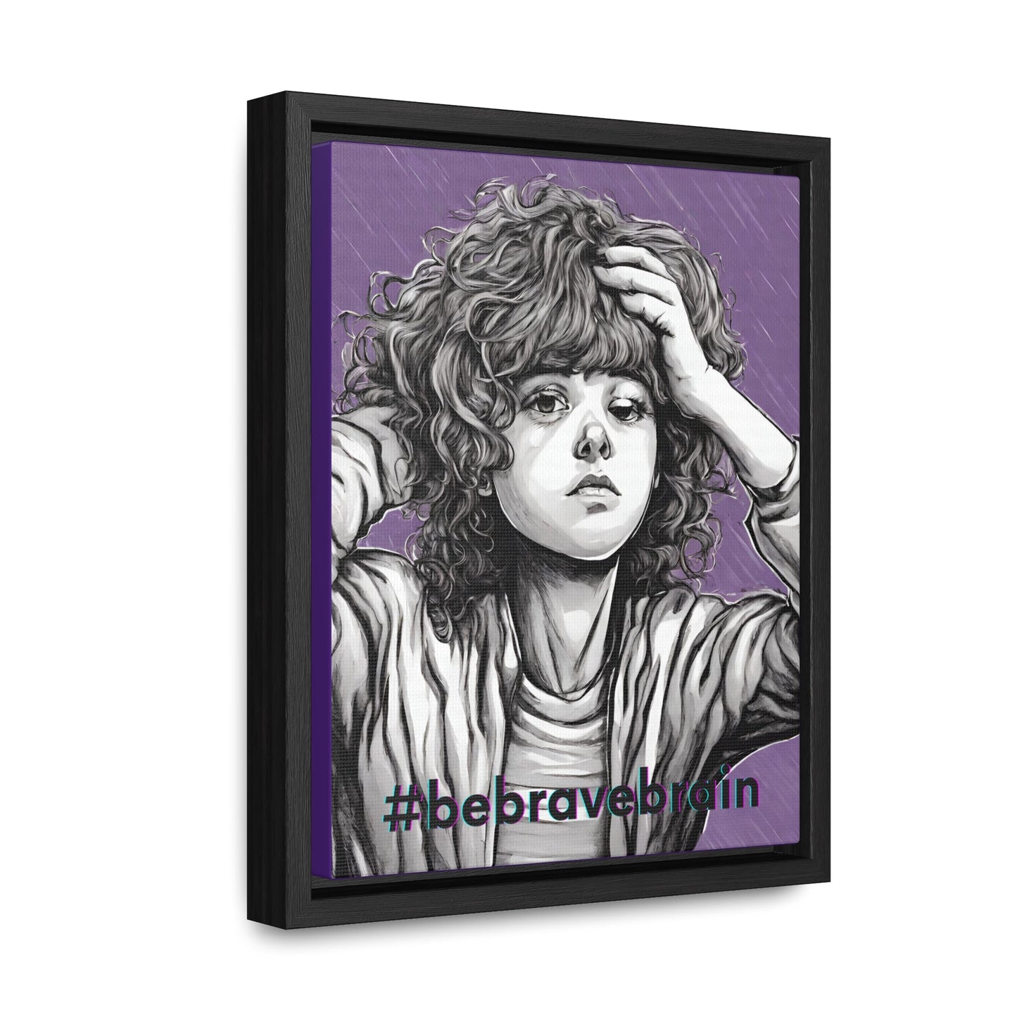 Be Brave Gallery Canvas Wraps, Vertical Frame - Canvas - Epileptic Al’s Shop