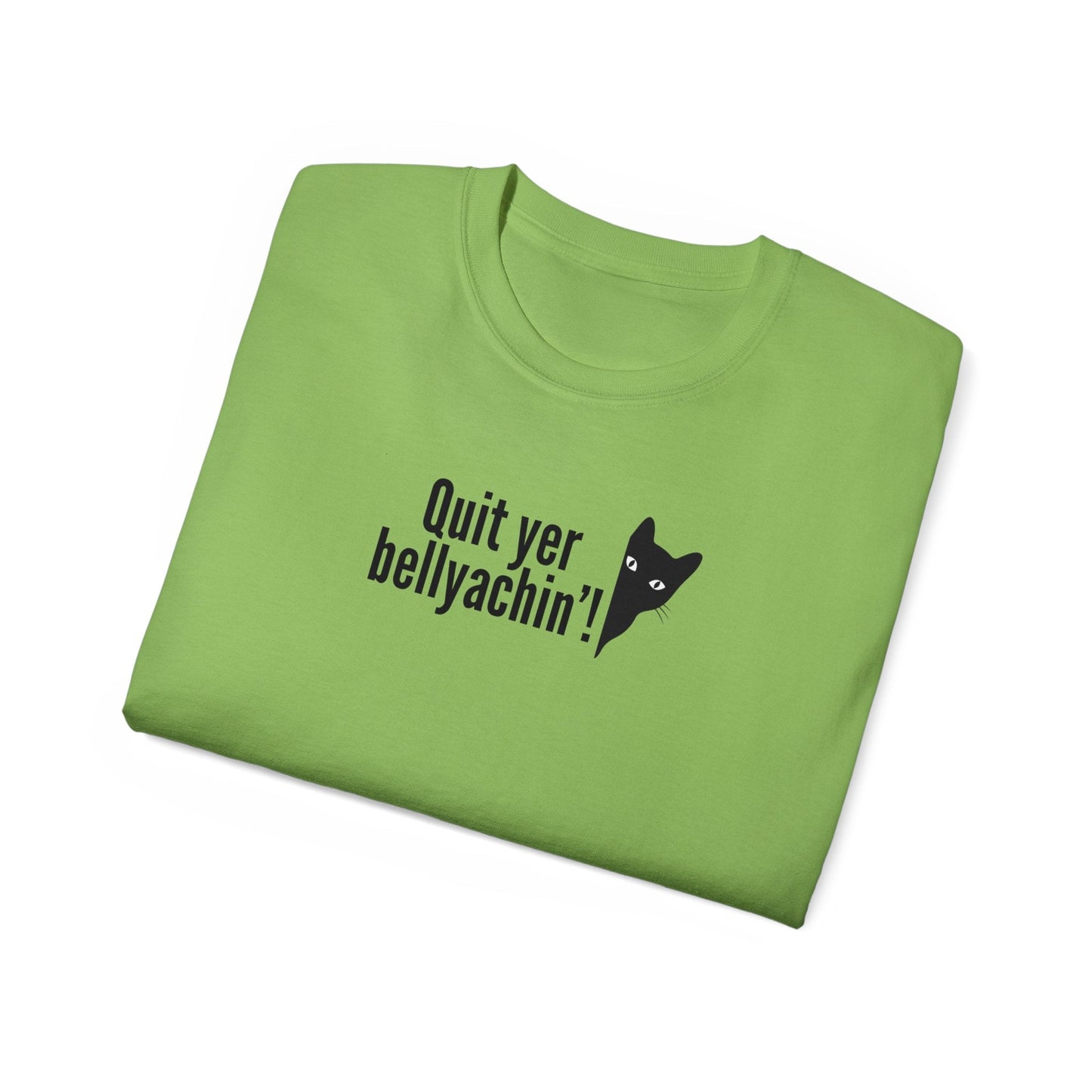 Bellyachin’ Unisex Ultra Cotton Tee - T - Shirt - Epileptic Al’s Shop