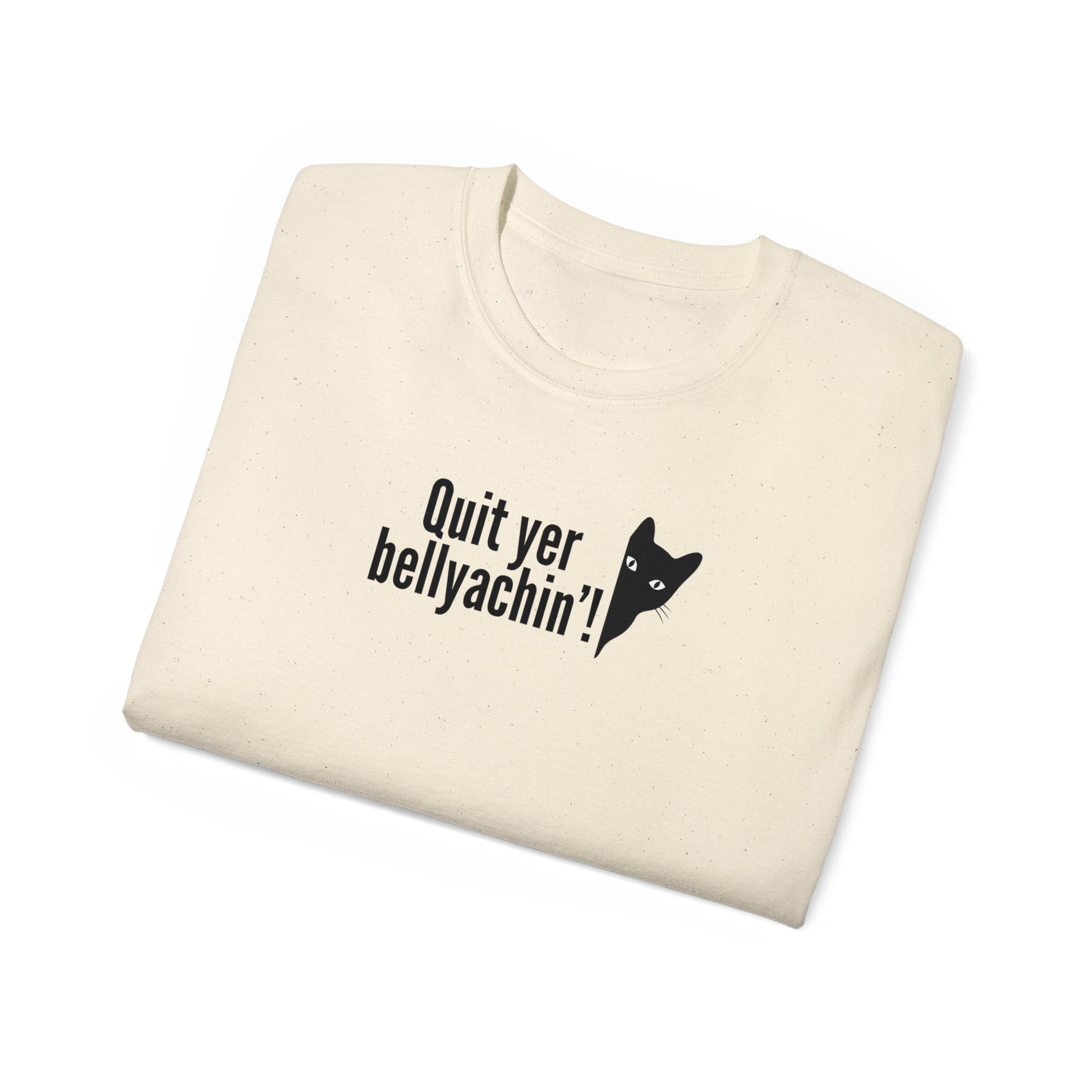 Bellyachin’ Unisex Ultra Cotton Tee - T - Shirt - Epileptic Al’s Shop