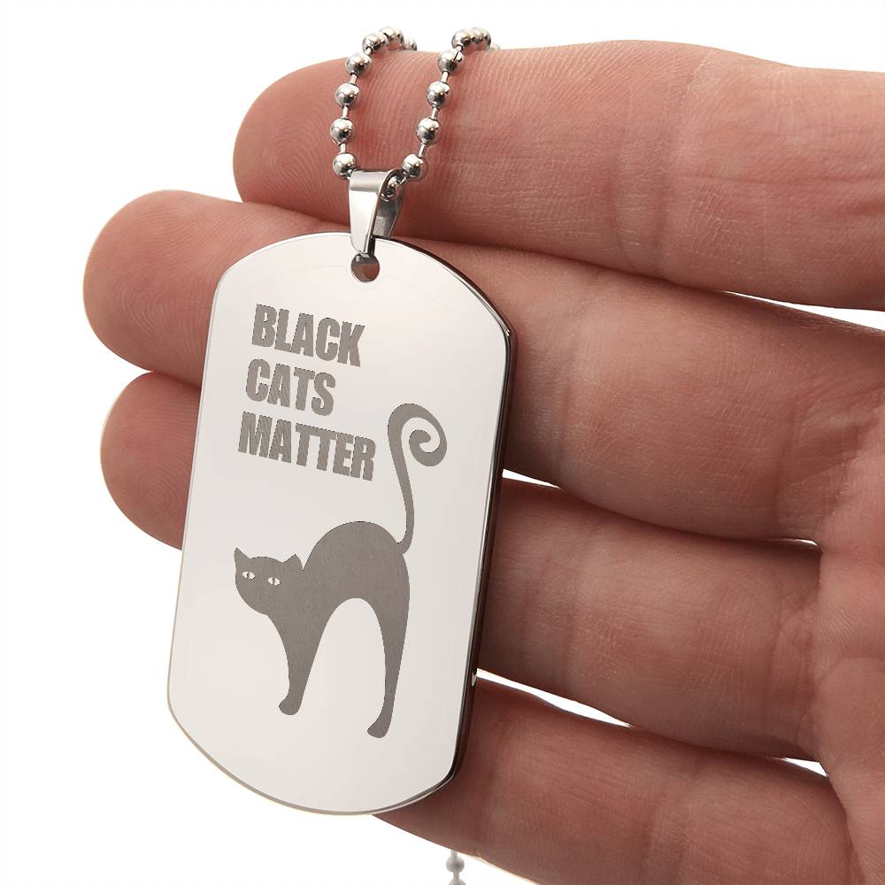 Black Cats Matter Engraved Dog Tag Necklace - Jewelry - Epileptic Al’s Shop