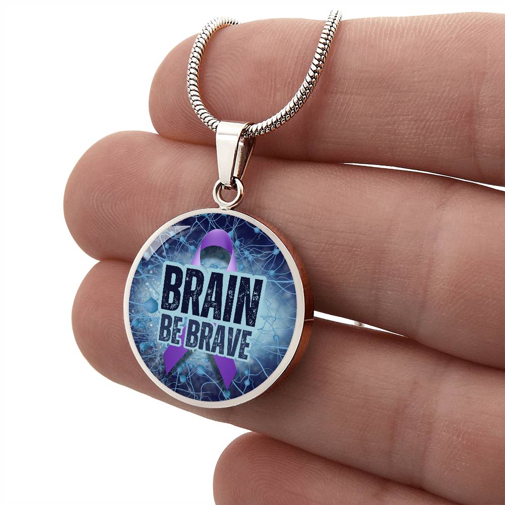 Brain Be Brave Round Pendant Necklace - Jewelry - EpiAl's Shop