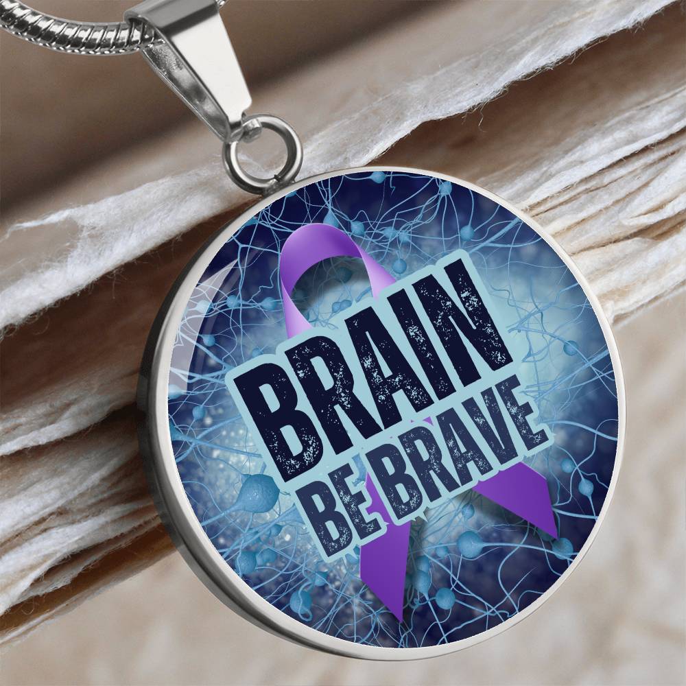 Brain Be Brave Round Pendant Necklace - Jewelry - EpiAl's Shop