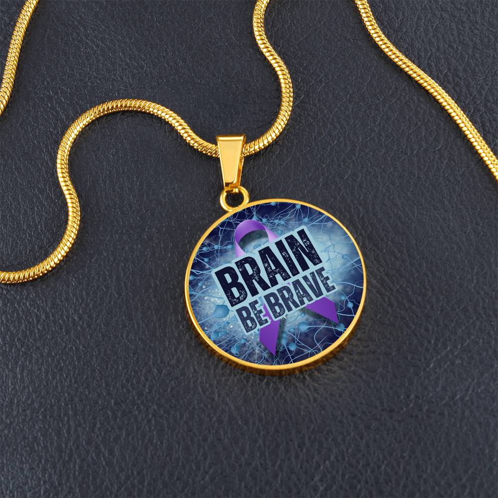 Brain Be Brave Round Pendant Necklace - Jewelry - EpiAl's Shop