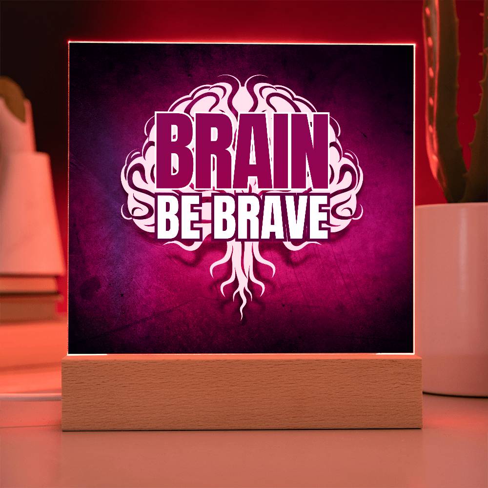 Brain Be Brave Square Acrylic Plaque - Jewelry - Epileptic Al’s Shop