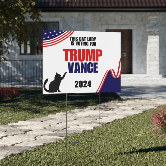 Cat Lady Trump/Vance Yard Sign - Home Decor - EpiAl's Shop